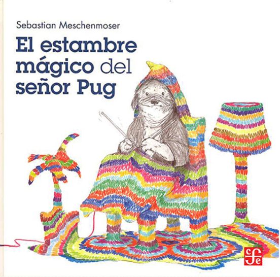 El Estambre Magico Del Señor Pug