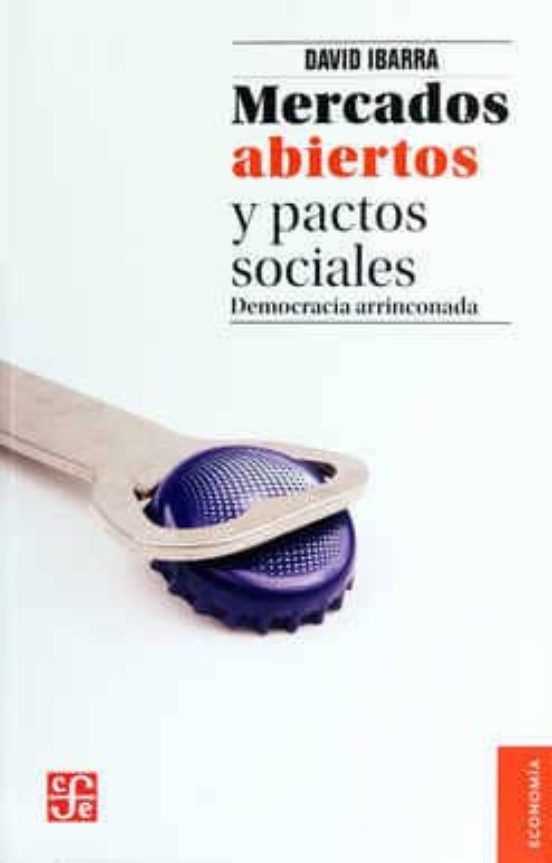 Mercados Abiertos Y Pactos Sociales