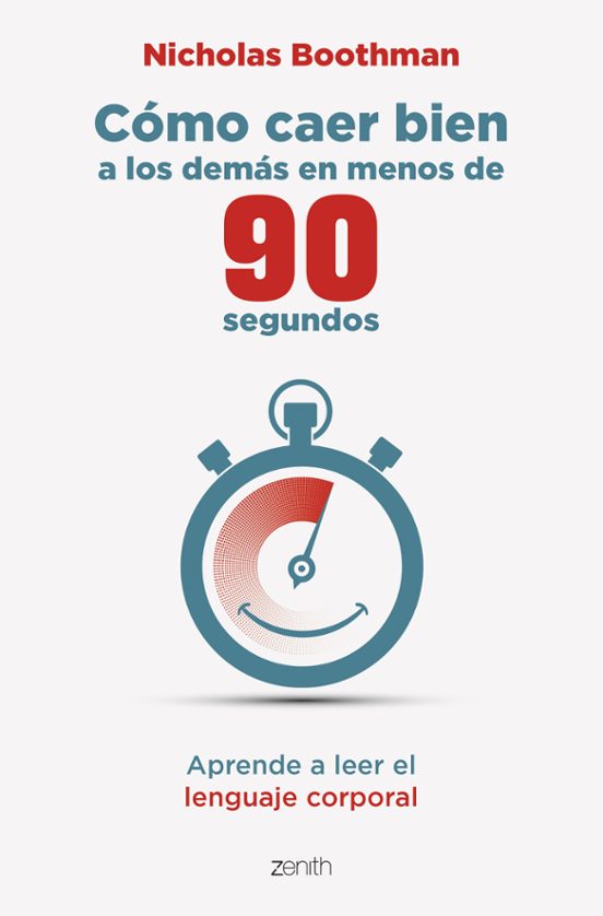 Cómo Caer Bien A Los Demás En Menos De 90 Segundos