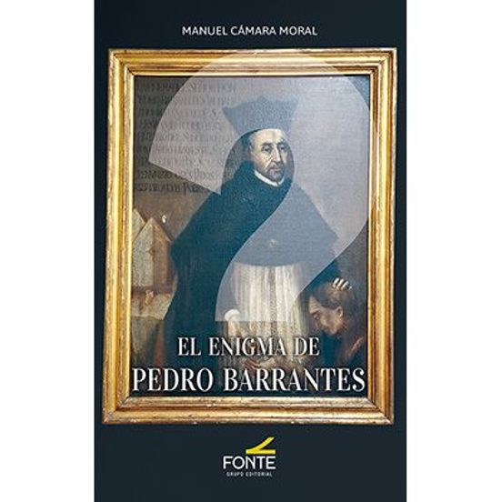 El Enigma De Pedro Barrantes