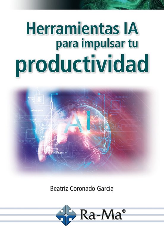 Herramientas IA Para Impulsar Tu Productividad