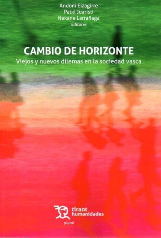 Cambio De Horizonte: Viejos Y Nuevos Dilemas En La Sociedad Vasca