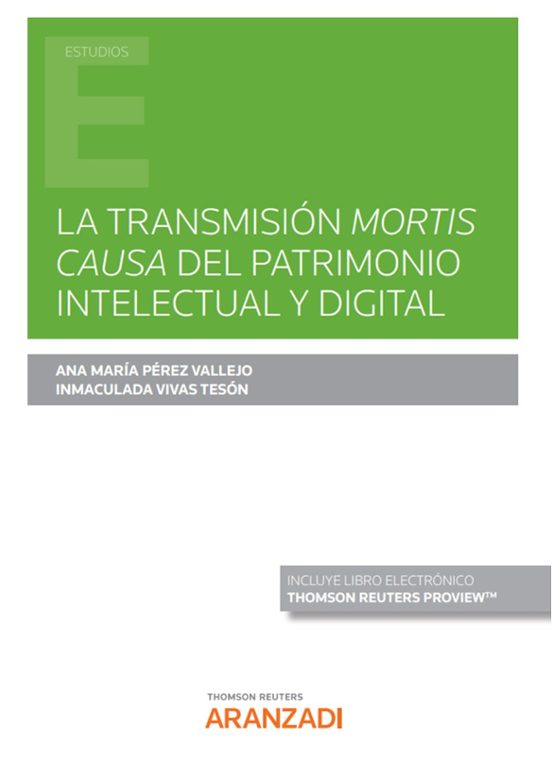 La Transmision Mortis Causa Del Patrimonio Intelectual Y Digital