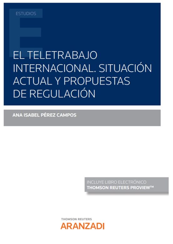 Teletrabajo Internacional. Situacion Actual Y Propuestas De Regulacion