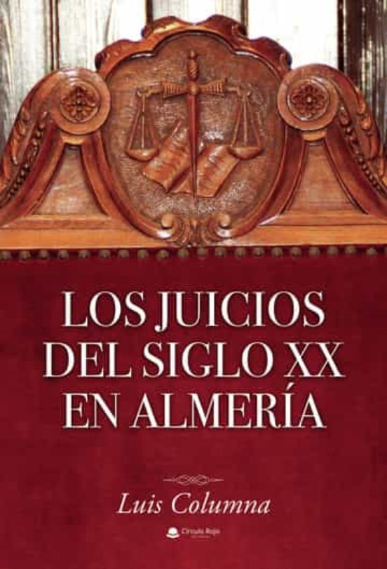 Los Juicios Del Siglo XX En Almería