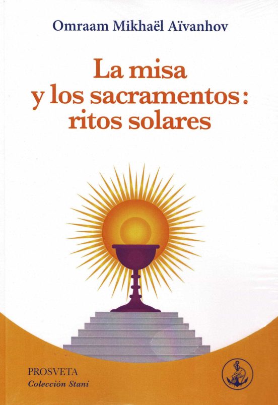 La Misa Y Los Sacramentos: Ritos Solares