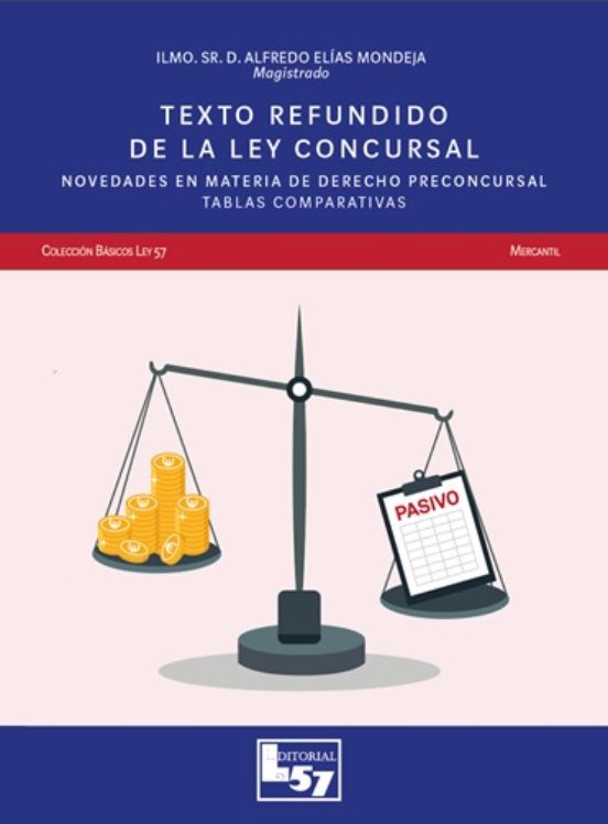 Texto Refundido De La Ley Concursal. Novedades En Materia De Dere Cho