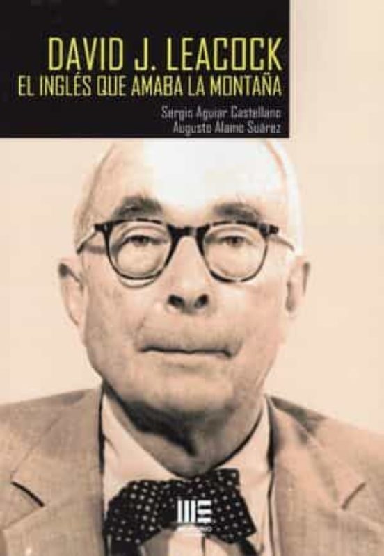 David J.leacock. El Ingles Que Amaba la Montaña