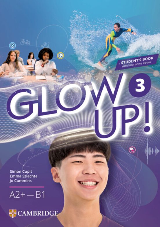 Glow Up! Level 3 Student S Book With Interactive Ebook English for Spa