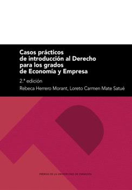 Casos Prácticos De Introducción Al Derecho Para Los Grados De Economía Y Empresa