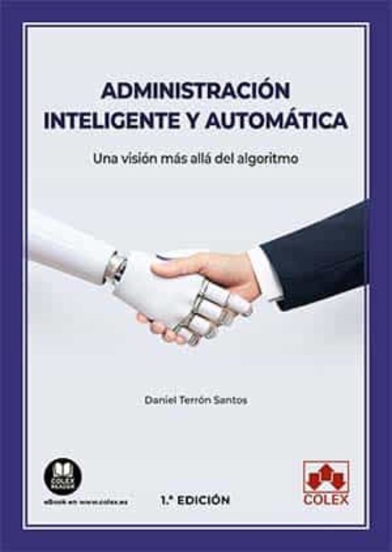 Administración Inteligente Y Automática. Una Visión Más Allá Del Algor