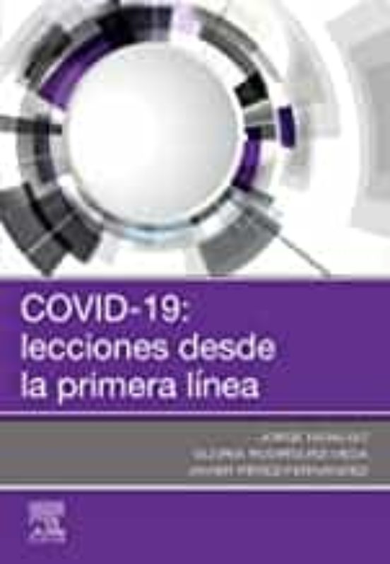 COVID-19: Lecciones Desde La Primera Línea