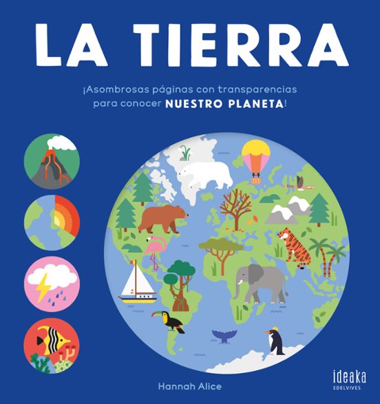 La Tierra ¡Asombrosas Paginas con Transparencias para Conocer Nuestro