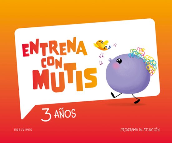 Entrena con Mutis 3 Años. Cuaderno de Atención