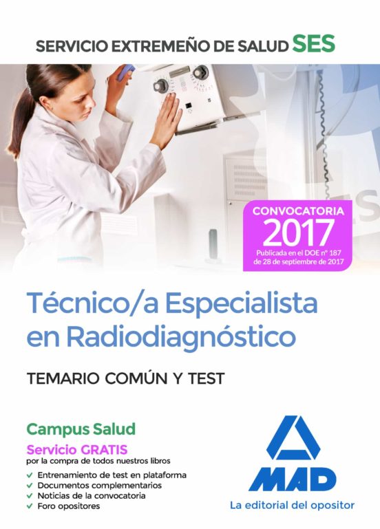 Técnico/a Especialista En Radiodiagnóstico Del Servicio Extremeño De Salud . Temario Común Y Test