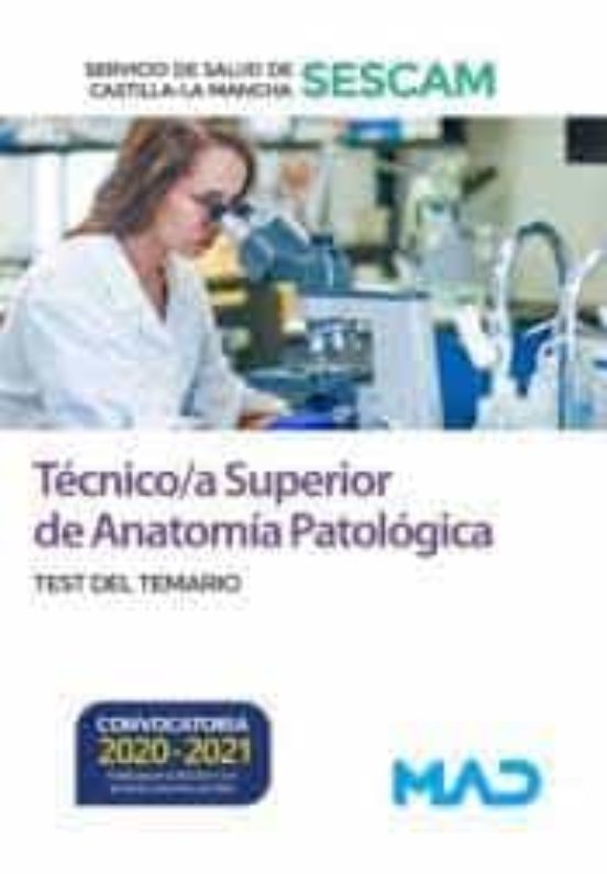 Técnico/a Superior De Anatomía Patológica Del Servicio De Salud De Castilla-La Mancha . Test Del Temario