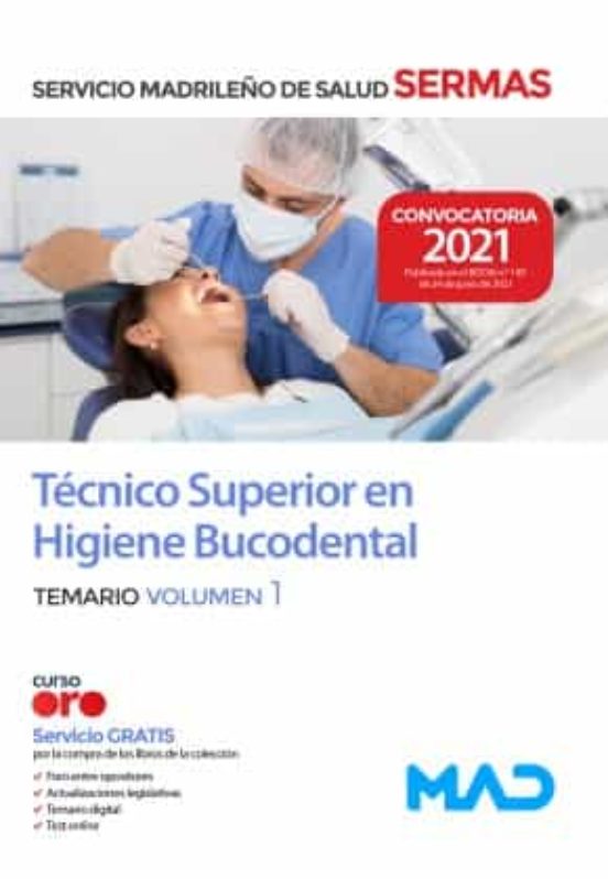 Técnico Superior En Higiene Bucodental Del Servicio Madrileño De Salud. Temario Volumen 1