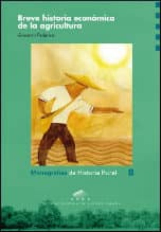 Breve Historia Económica De La Agricultura