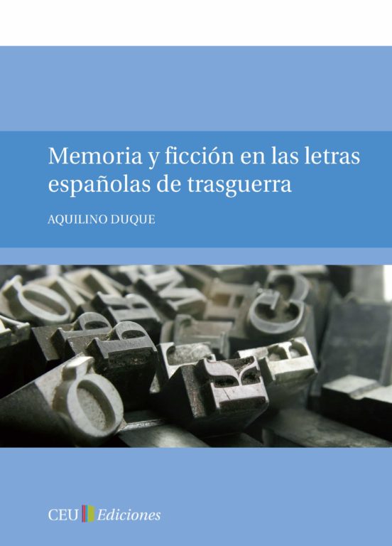 Memoria Y Ficcion En Las Letras Española De Trasguerra