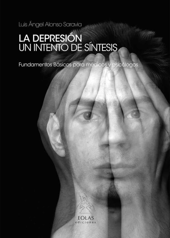 La Depresion Un Intento De Sintesis: Fundamentos Basicos Para Medicos