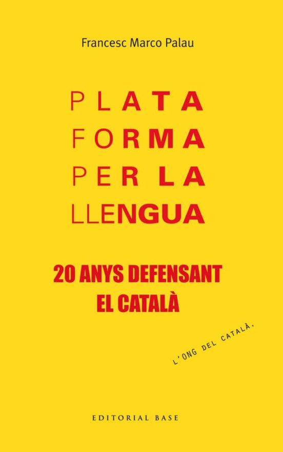 Plataforma Per La Llengua 20 Anys Pel Catalá