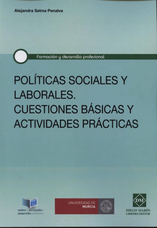 Políticas Sociales Y Laborales: Cuestiones Básicas Y Actividades Práct