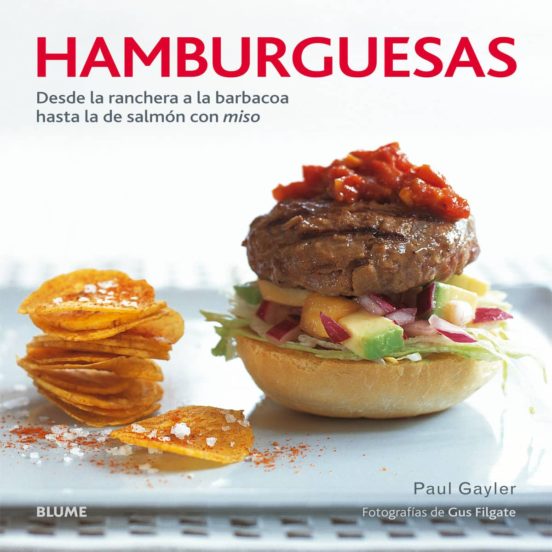 Hamburguesas Desde La Ranchera A La Barbacoa Hasta La De Salmón Con Mi