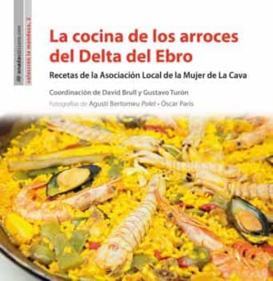 La Cocina De Los Arroces Del Delta Del Ebro