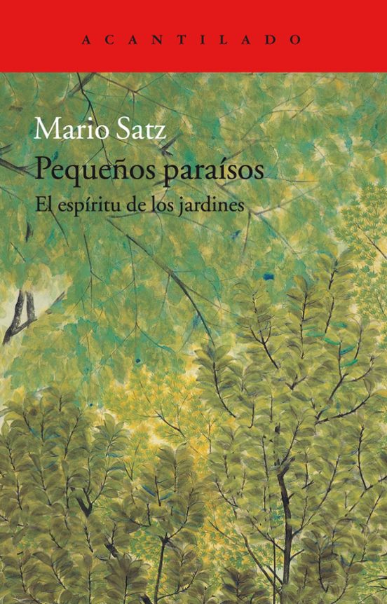 Pequeños Paraisos: El Espiritu De Los Jardines