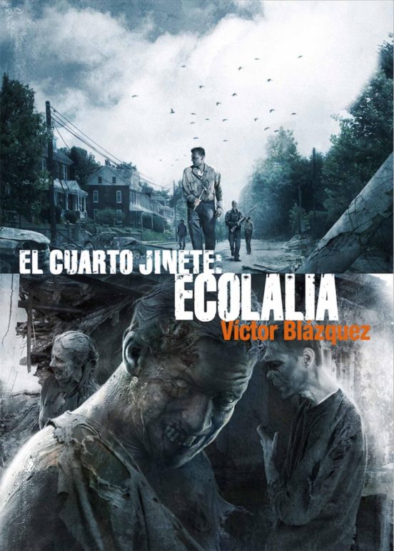 El Cuarto Jinete Nº 4: Ecolalia
