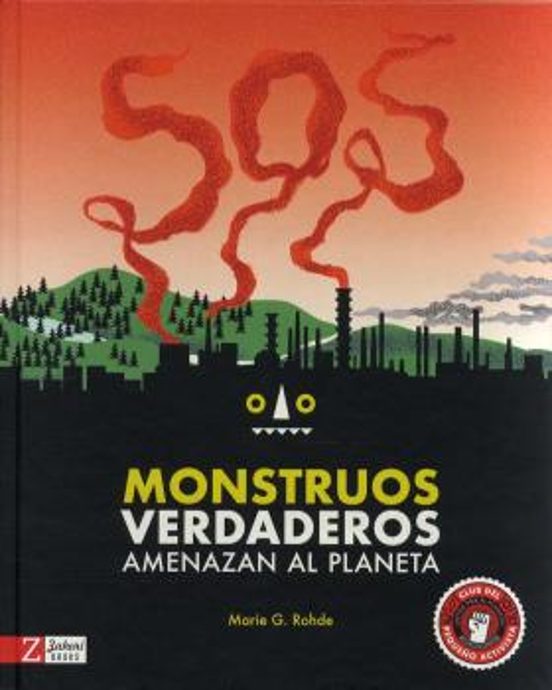 Monstruos Verdaderos Amenazan el Planeta