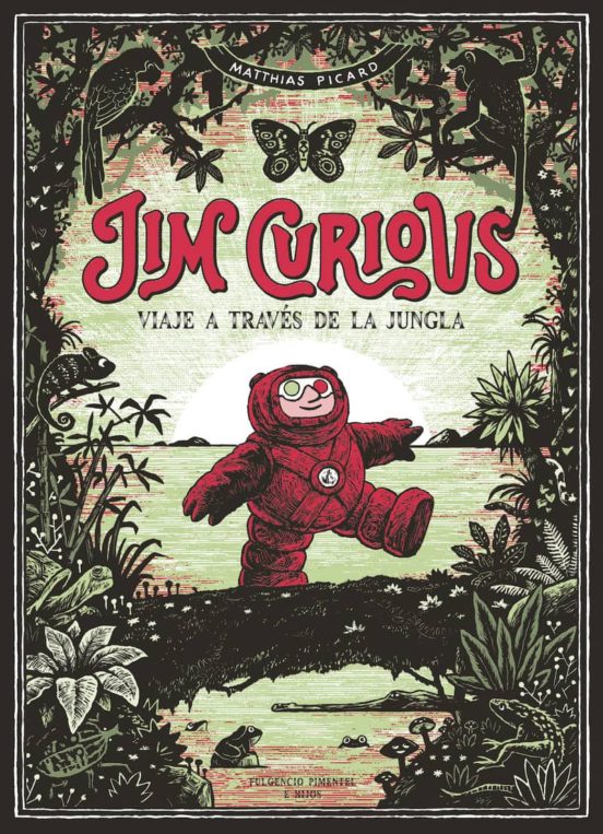 Jim Curious: Viaje A Traves De La Jungla:viaje A Traves De La Jungla