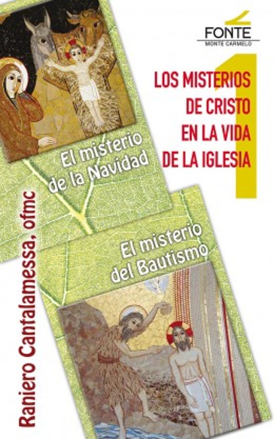 Los Misterios De Cristo En La Vida De La Iglesia