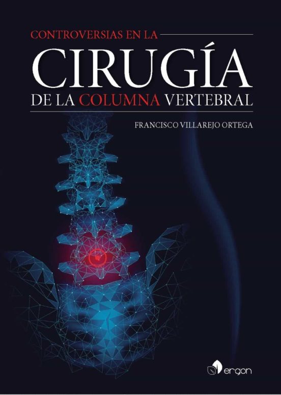 Controversias En La Cirugía De La Columna Vertebral