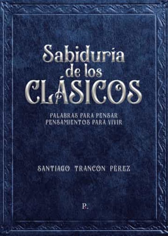 Sabiduria De Los Clasicos