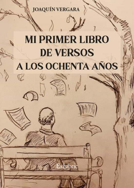 Mi Primer Libro De Versos A Los Ochenta Años