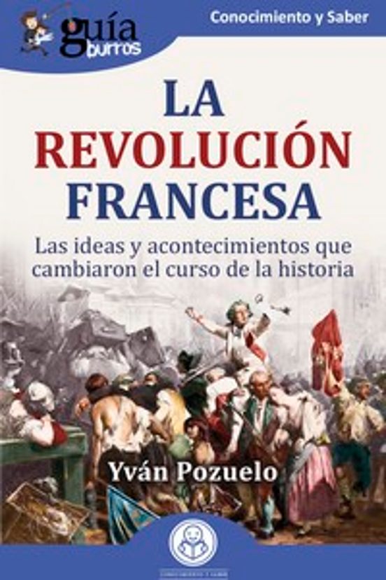 GuíaBurros: La Revolución Francesa