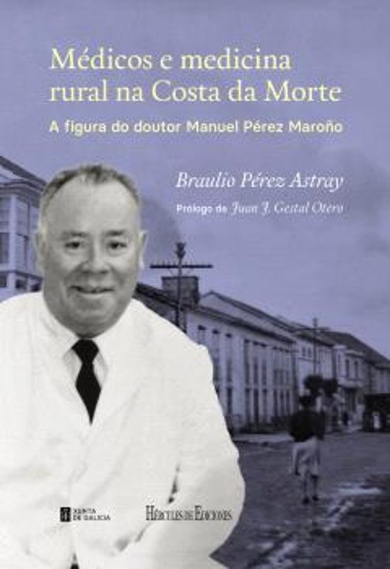Medicos E Medicina Rural Na Costa Da Morte