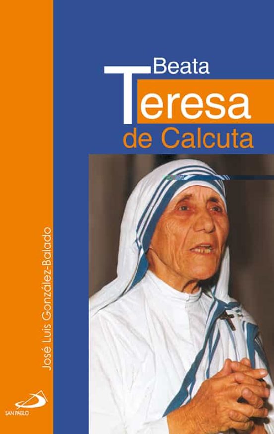 Beata Teresa De Calcuta