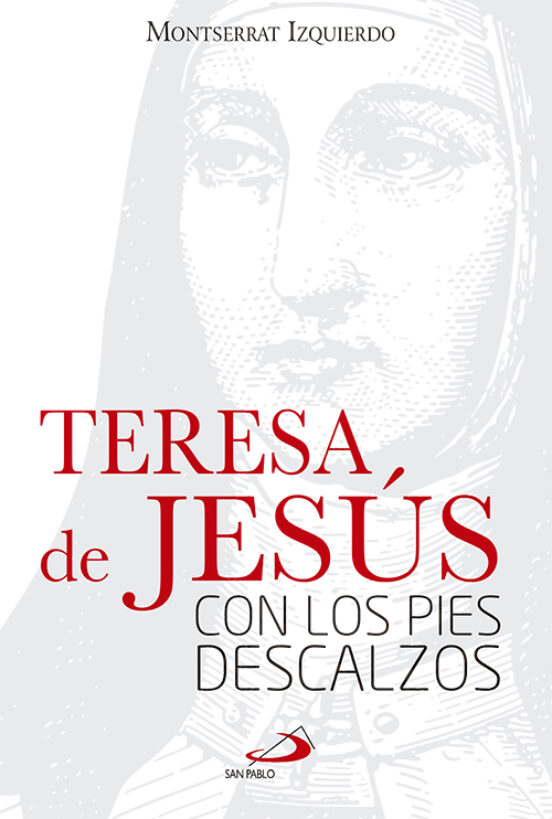 Teresa De Jesus Con Los Pies Descalzos