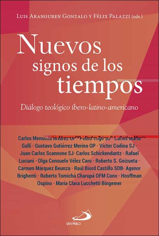 Nuevos Signos De Los Tiempos: Diálogo Teológico Ibero-latino-americano