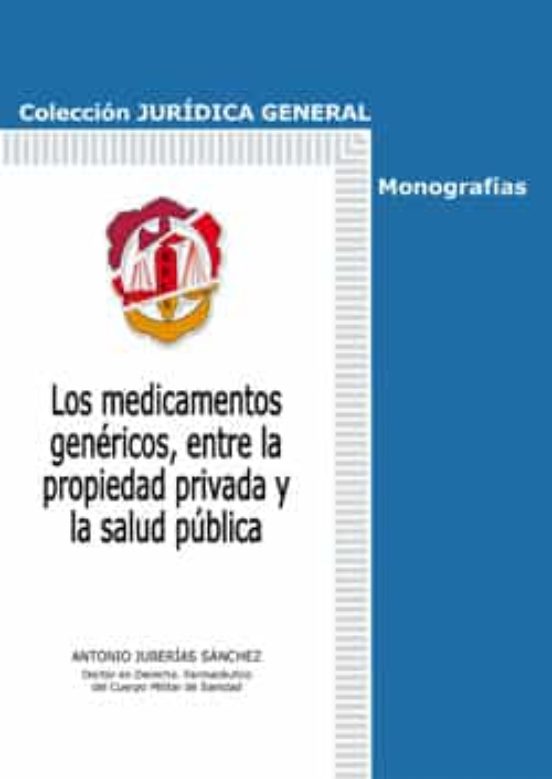 Medicamentos Genericos Entre La Propiedad Privada Y La Salud Pub Lica