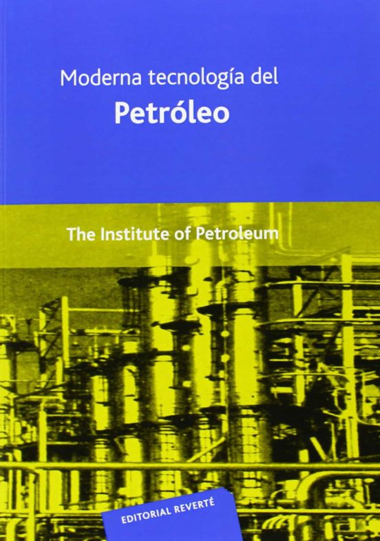 Moderna tecnología del petróleo