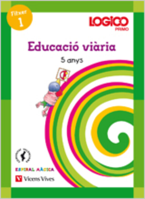Logico. Espiral 5 Anys. Educació Viària Infantil 5 Años Valencia