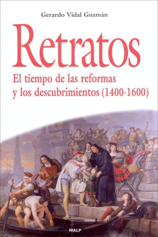 Retratos: El Tiempo de las Reformas y los Descubrimientos 1400-16 00
