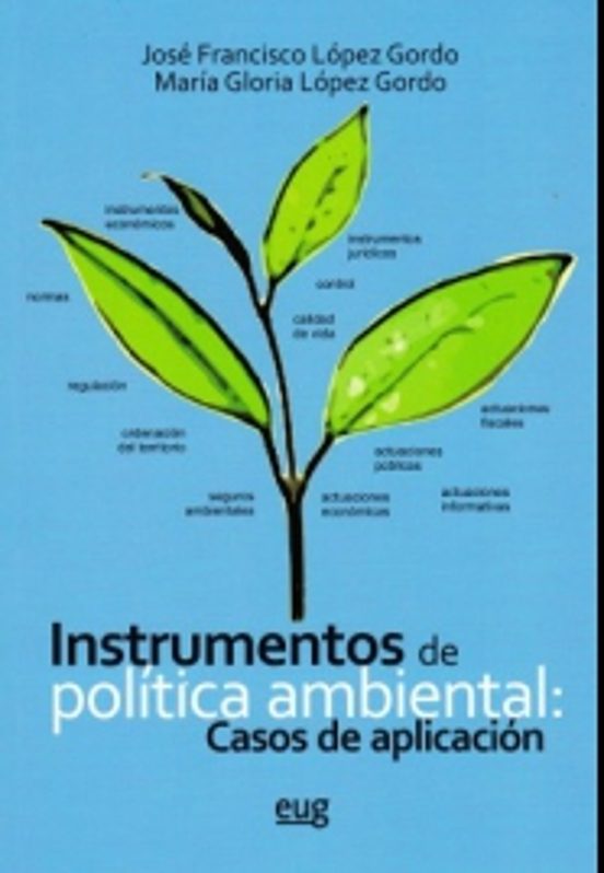 Instrumentos De Política Ambiental: Casos De Aplicación