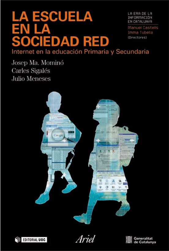 La Escuela en la Sociedad Red: Internet en la Educacion Primaria y Sec