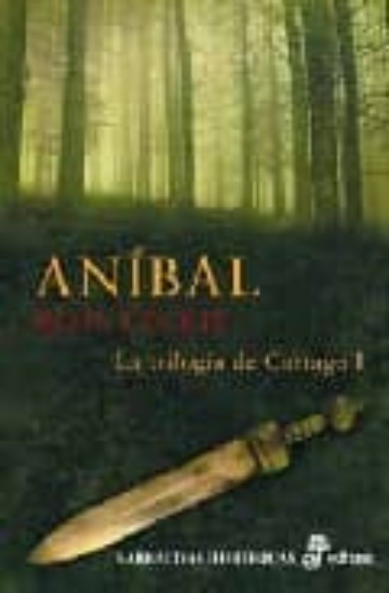Anibal: La Trilogia De Cartago I