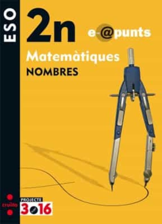 Matematicas 2º Eso Quadern Nombres Proyecte 316 Ed 2010 Cataluña