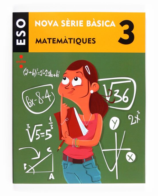 Sèrie Bàsica. Matemàtiques 3º Eso Ed 2014 Cataluna